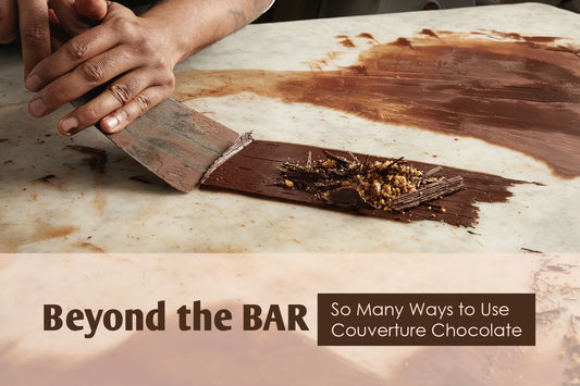 Beyond the Bar: So Many Ways to Use Couverture Chocolate