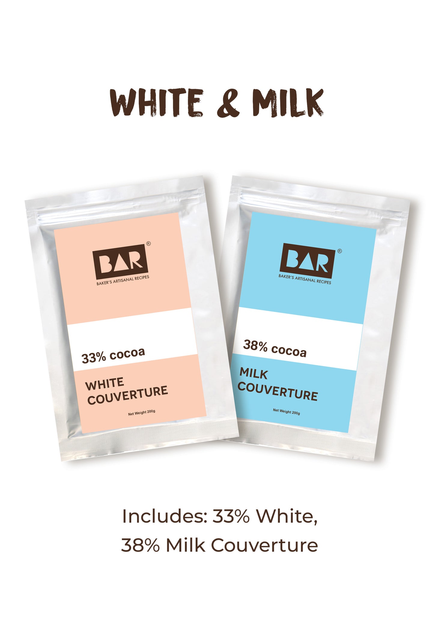 White & Milk(BAR33 White Couverture,BAR38 Milk Couverture- 200GM Each)